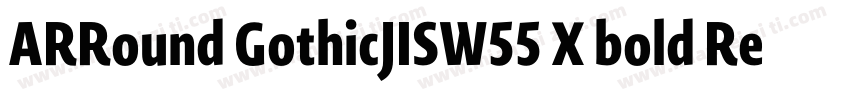 ARRound GothicJISW55 X bold Regular字体转换